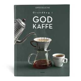 God Kaffe - Grundbog For Kaffeelskere