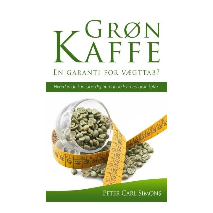 Grön Kaffe – En garanti för viktminskning?